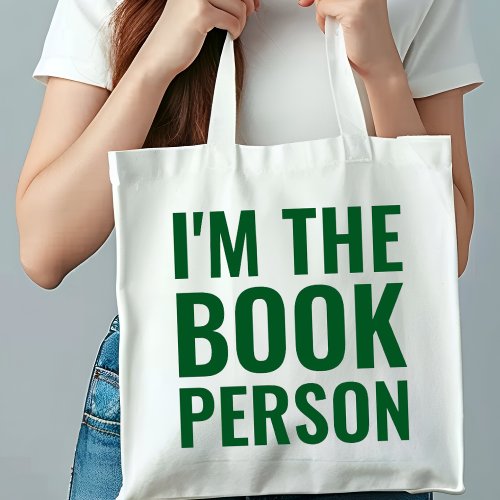 Funny Book Lovers Im The Book Person Monogrammed Tote Bag