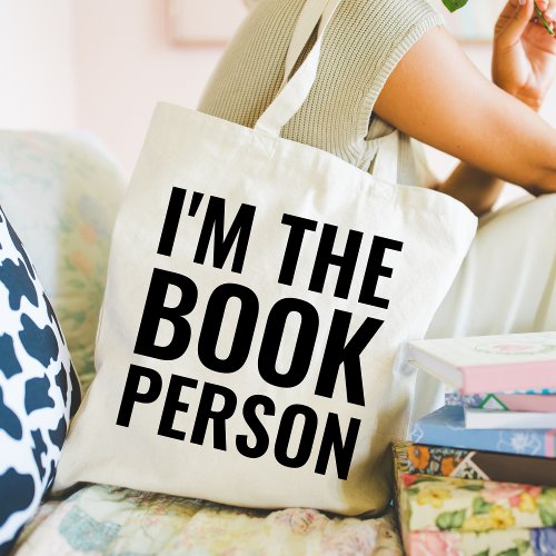 Funny Book Lovers Im The Book Person Monogrammed Tote Bag