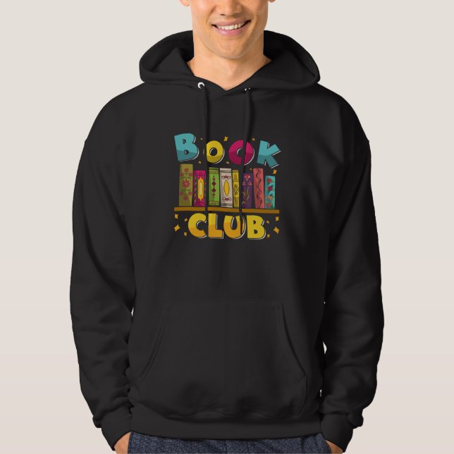 Funny Book Reading Club Bookworm Book Discussion C Hoodie (Front)