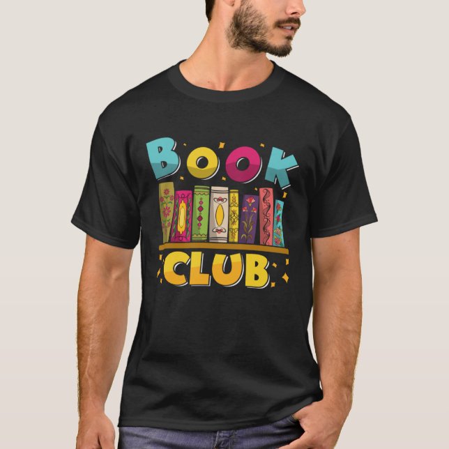 Funny Book Reading Club Bookworm Book Discussion C T-Shirt (Front)