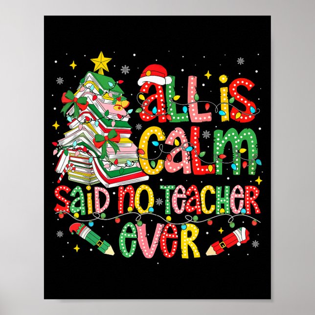 Funny Book Tree All Is Calm Said No Teacher Ever C Poster (Front)