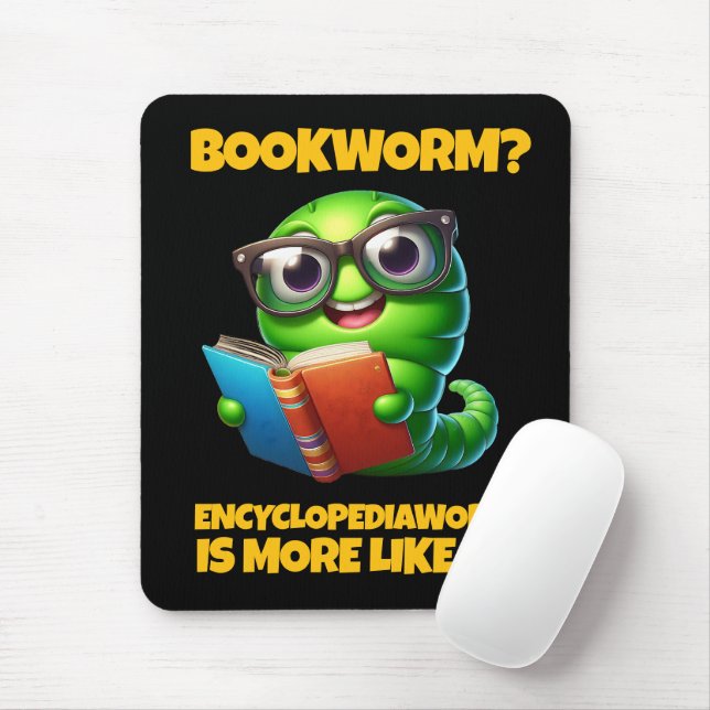 Funny Bookworm? Encyclopediaworm is More Like It! Mouse Pad (With Mouse)