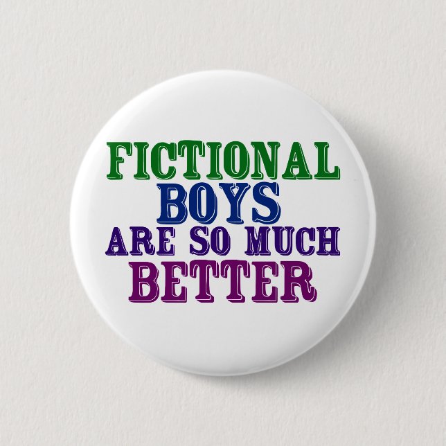 Funny Bookworm Fictional Boys Are So Much Better Button (Front)