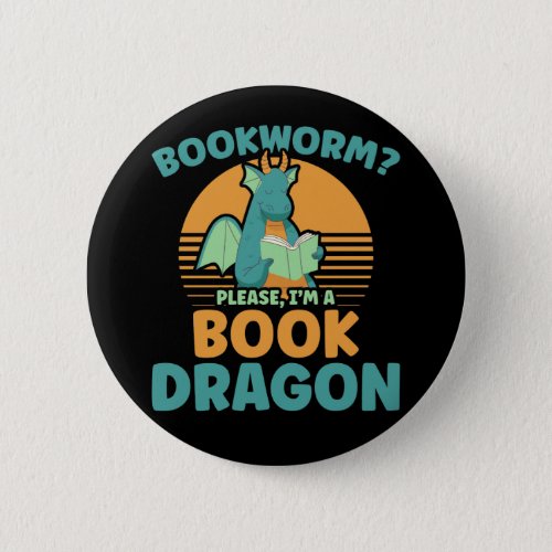 Funny Bookworm Kids Dragon Lover Book Reader Fun Button
