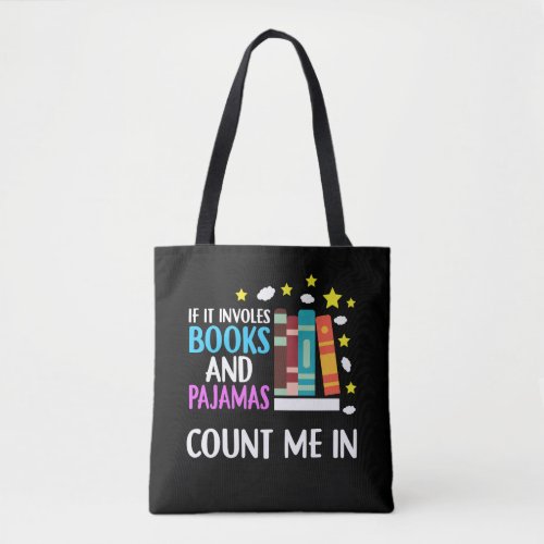 Funny Bookworm Pajama and Book Lover Tote Bag