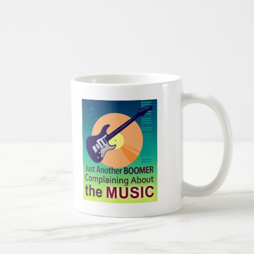 Funny Boomer Music Mug
