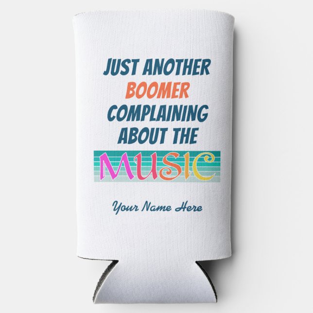 Funny Boomer Music Slim Can Cooler (Front)