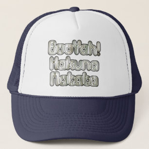 Funny Booyah Hakunamatata Trucker Hat