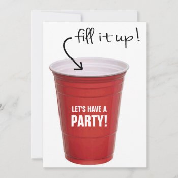 Funny Booze Cup Let's Have A Party Invitation by RedneckHillbillies at Zazzle