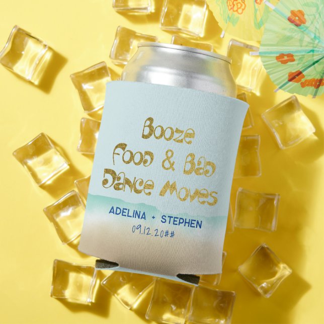 Funny Booze Food And Bad Dance Moves Beach Wedding Can Cooler (In Situ Summer)