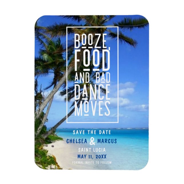 Funny Booze Food Bad Dance Moves Beach  Save The D Magnet (Vertical)