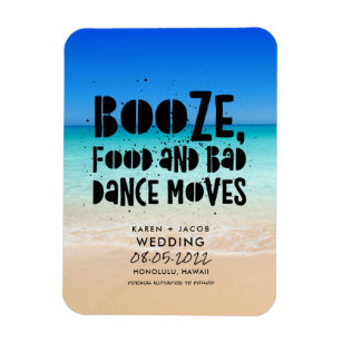Funny Booze Food Bad Dance Moves Beach Wedding Magnet