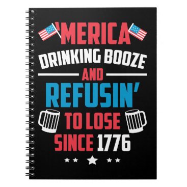 Funny Booze Pun Fourth July Gift 4th July Notebook Funny Booze Pun Fourth July Gift 4th July Notebook