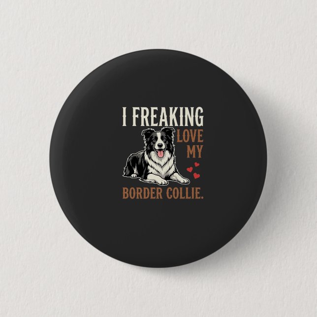 Funny Border Collie Love Dog Button (Front)