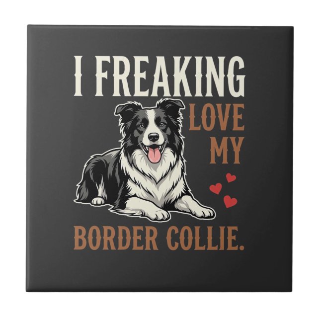 Funny Border Collie Love Dog Ceramic Tile (Front)
