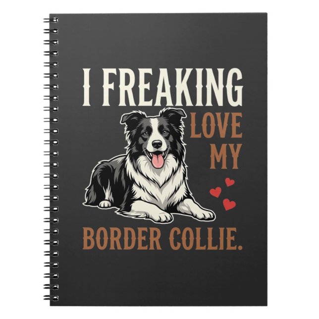 Funny Border Collie Love Dog Notebook (Front)