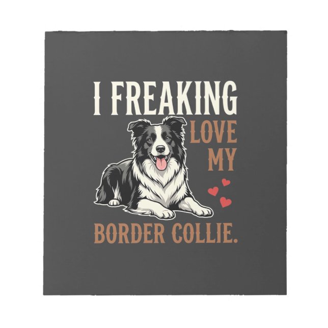 Funny Border Collie Love Dog Notepad (Front)