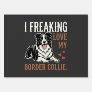 Funny Border Collie Love Dog Sign
