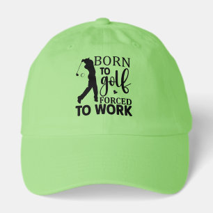 Funny born Golf work word art Hat