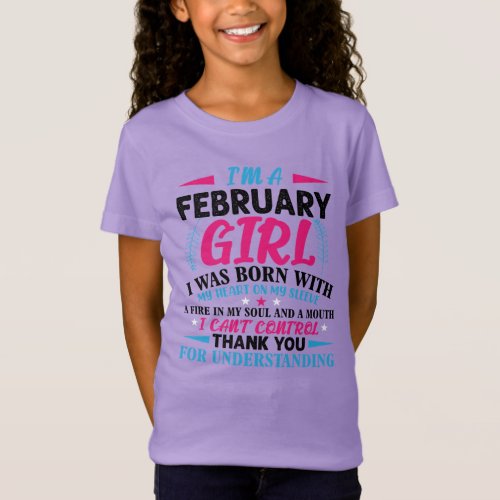 Funny Born in February Girl Sarcasm Humor T_Shirt