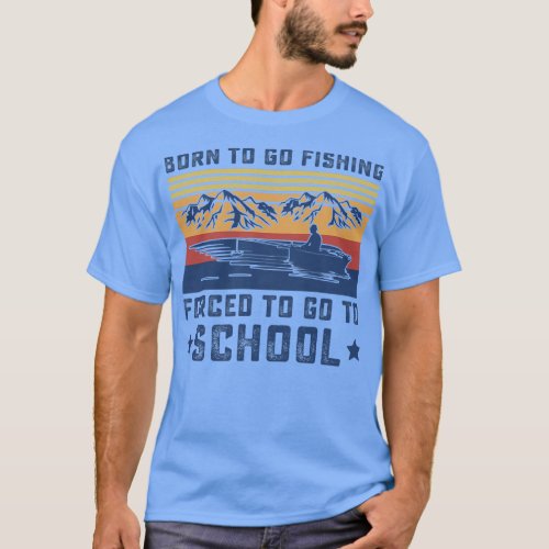 Funny Born to go Fishing Vintage Fisherman T_Shirt