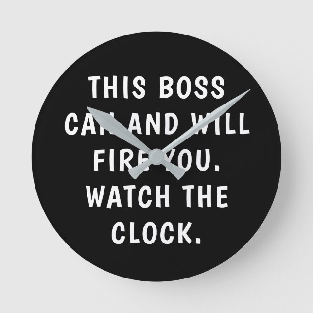 Funny Boss Black White Typography Office Round Clock (Front)