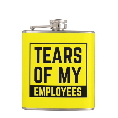 Funny Boss Gift Tears of My Employees HR Boss Meme Flask