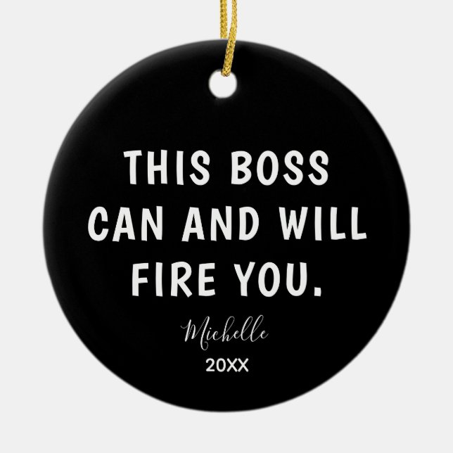 Funny Boss Personalized Year Christmas Ceramic Ornament (Front)
