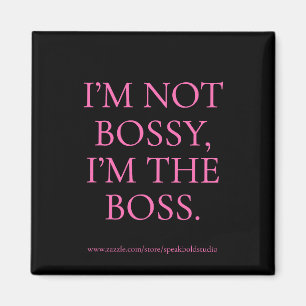 Funny Boss Quote Magnet – Custom Gift for Women