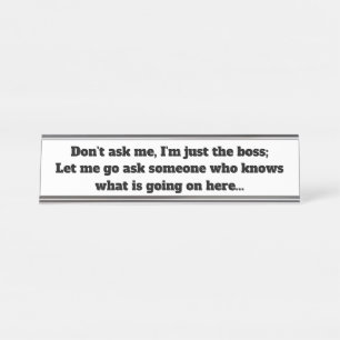 Funny Boss Sayings Desktop Display Name Plate