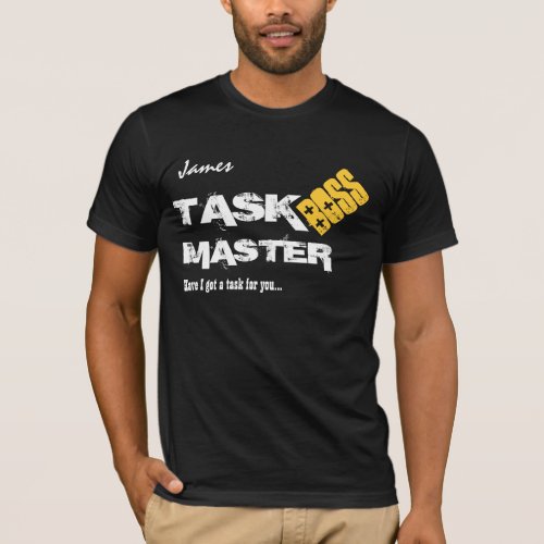 Funny Boss TASK MASTER Custom Name V06 T_Shirt