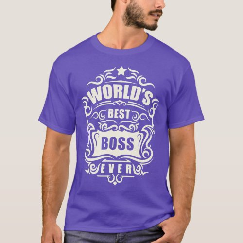 Funny Bosss Day Worlds Best Boss Ever  T_Shirt