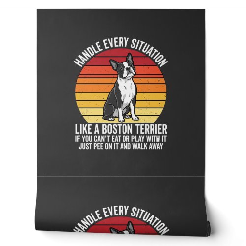 Funny Boston Terrier Retro Dog Attitude Wallpaper