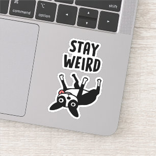 Funny Boston Terrier Stay Weird Dog Sticker
