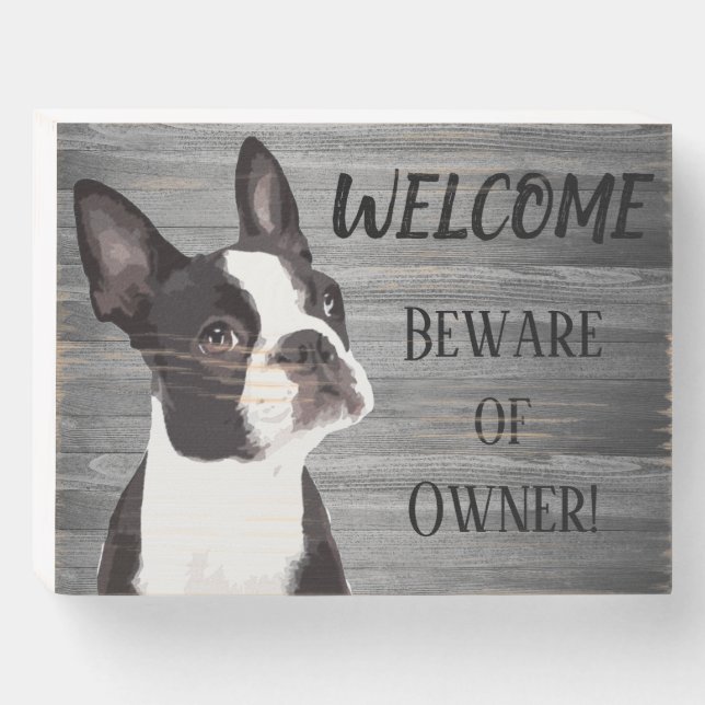 Funny Boston Terrier Welcome Cute Dog Wooden Box Sign (Front Horizontal)
