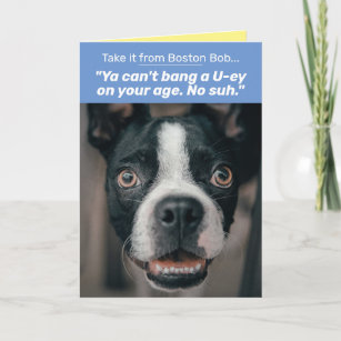 Funny Boston Terrier With Boston Accent Birthday Card