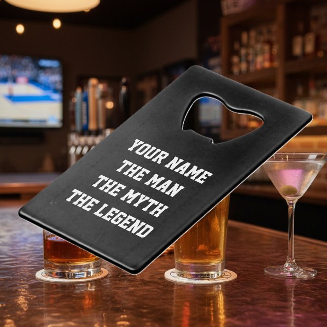 Funny bottle opener | The man the myth the legend (man myth legend bottle opener)
