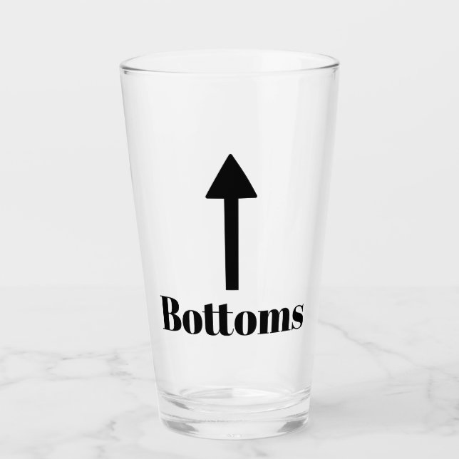 Funny Bottoms Up Arrow Glass (Front)