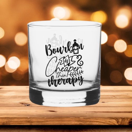 Funny Bourbon cheaper therapy word art Whiskey Glass