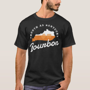 Funny Bourbon Drinker Smooth As Kentucky Bourbon W T-Shirt