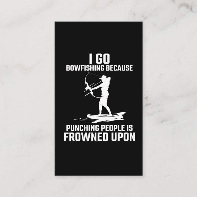 Funny Bowfishing Quote Bow Fish Hunting Business Card (Front)