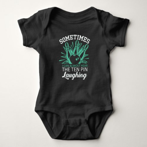 Funny Bowler Quote for Bowling Player Baby Bodysuit