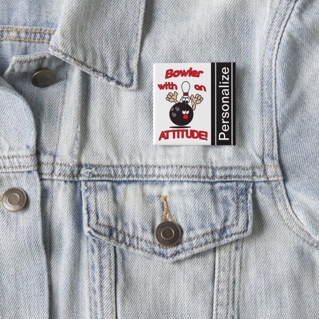 Funny Bowler with Attitude | Personalize  Button (In Situ)