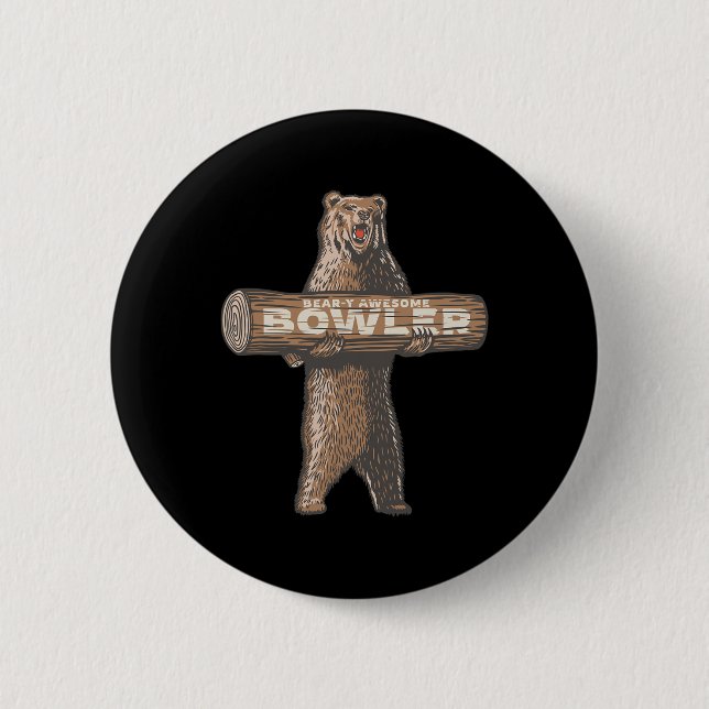 Funny Bowling Bowler Bear-y Awesome Saying  Button (Front)