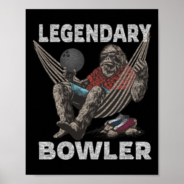 Funny Bowling Bowler Legendary Saying  Poster (Front)