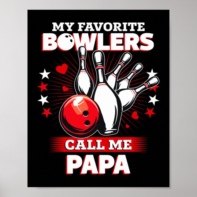 Funny Bowling Bowler My Favorite Bowler Calls Me P Poster (Front)