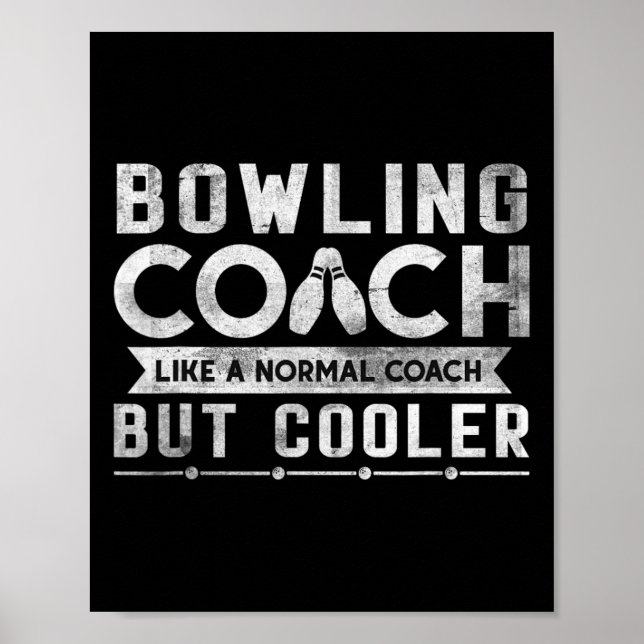 Funny Bowling Coach Definition Bowling Coach  Poster (Front)