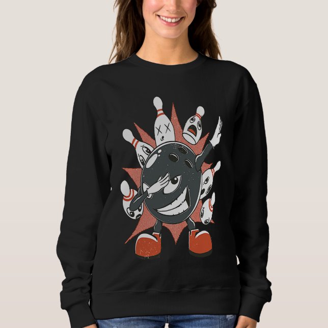 Funny Bowling Dabbing Bowling Ball Bowling Pin Str Sweatshirt (Front)