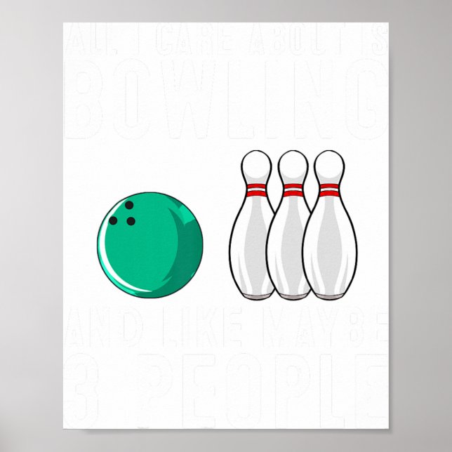 Funny Bowling Design For Men Women Kids Bowling Lo Poster (Front)