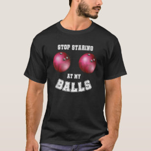 Funny Bowling For Fans and Players T-Shirt